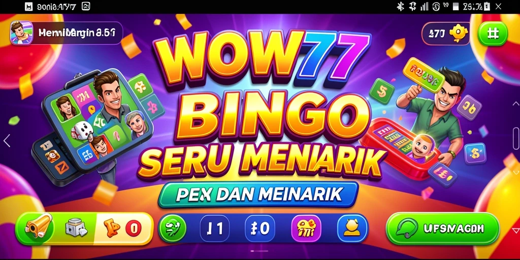Tampilan gameplay WOW77 yang menarik dengan berbagai fitur bingo.
